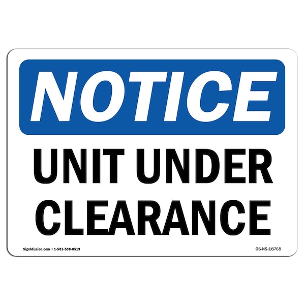 Safety Sign, OSHA Notice, 3.5" Height, Unit Under Clearance Sign, Landscape, 10PK